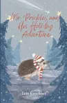 Mr. Prickles and His Holiday Adventure cover