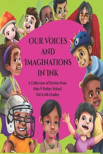 Our Voices and Imaginations in Ink cover