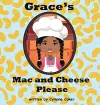 Grace's Mac and Cheese Please cover