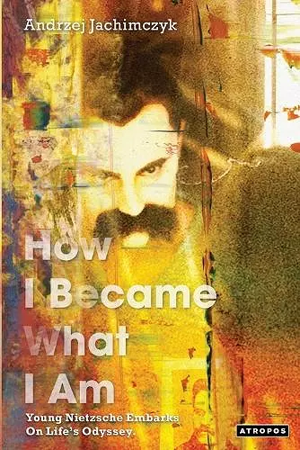 How I Became What I Am cover