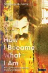 How I Became What I Am cover