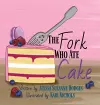 The Fork Who Ate Cake cover