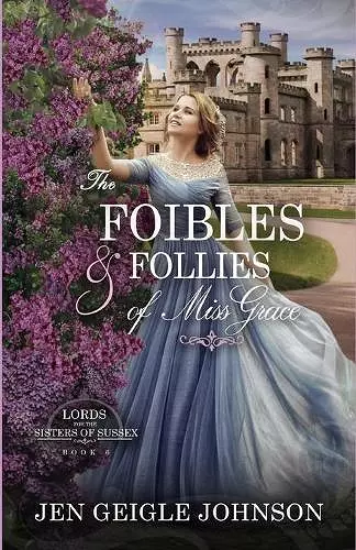 The Foibles and Follies of Miss Grace cover