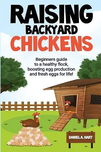 Raising Backyard Chickens cover