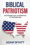 Biblical Patriotism cover