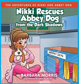 Nikki Rescues Abbey Dog from the Dark Shadows cover