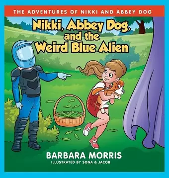 Nikki, Abbey Dog and the Weird Blue Alien cover