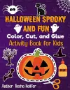 Halloween Spooky and Fun Color, Cut, and Glue cover