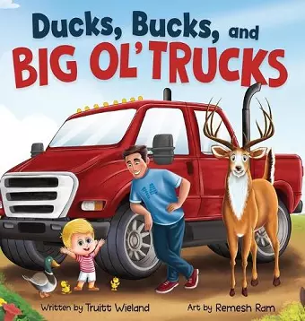 Ducks, Bucks, and Big Ol' Trucks cover