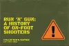 Run 'n' Gun: A Guide to On-Foot Shooters (Collector's Edition) cover