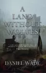 A Land Without Wolves cover