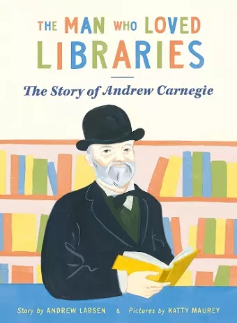 The Man who Loved Libraries cover