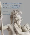 European Sculpture in the Collection of His Majesty The King cover