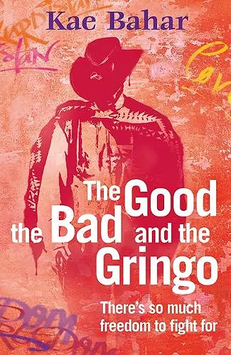 The Good, the Bad and the Gringo cover