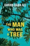 The Man Who Was a Tree cover