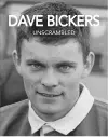 Dave Bickers Unscrambled cover