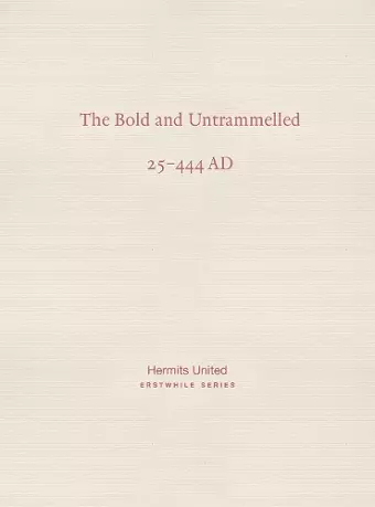 The Bold and Untrammelled cover