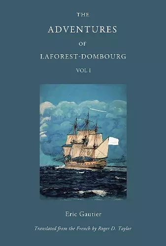 The Adventures of Laforest - Dombourg: Volume One cover