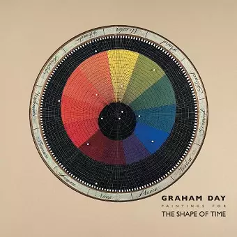 Graham Day: Paintings for The Shape of Time, 1976-2021 cover