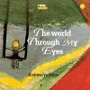 The World Through My Eyes cover