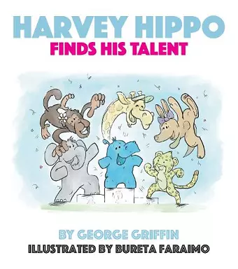 Harvey Hippo Finds His Talent cover