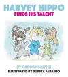 Harvey Hippo Finds His Talent cover
