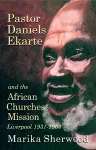 Pastor Daniels Ekarte and the African Churches Mission cover