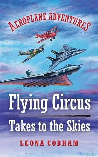 Flying Circus Takes to the Skies cover