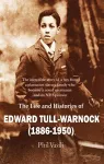 The Life and Histories of Edward Tull-Warnock (1886-1950) cover