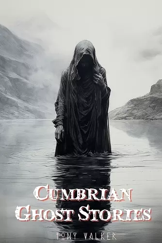 Cumbrian Ghost Stories cover