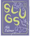 Slugs: A Manifesto (Expanded Edition) cover