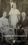 Daughter Of Colonialism cover