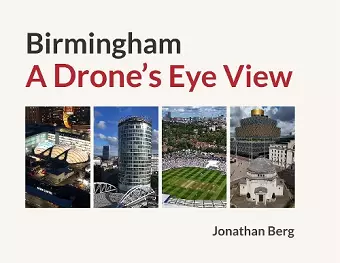 Birmingham: A Drone's Eye View cover