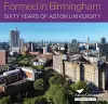 Formed in Birmingham: Sixty Years of Aston University cover