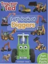 Lets Look at Diggers - Tractor Ted cover