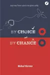 By Choice Not by Chance cover