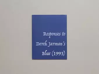 Responses to Derek Jarman's Blue (1993) cover