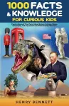 1000 Facts & Knowledge for Curious Kids cover