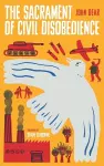 The Sacrament of Civil Disobedience cover