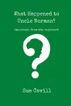 What Happened to Uncle Norman? cover