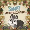 Sammy The Forgetful Squirrel cover