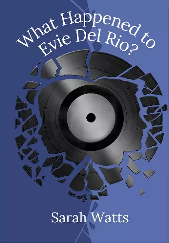 What Happened to Evie Del Rio? cover