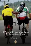 40 Years of Overcoming Cancer cover