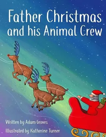 Father Christmas and his Animal Crew cover