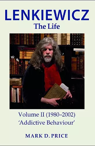 LENKIEWICZ - THE LIFE: Volume II (1980–2002) cover