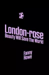 London-rose - Beauty Will Save The World cover