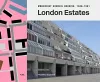 London Estates: Modernist Council Housing 1946-1981 cover