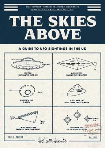 The Skies Above: A Guide To UFO Sightings In The UK cover