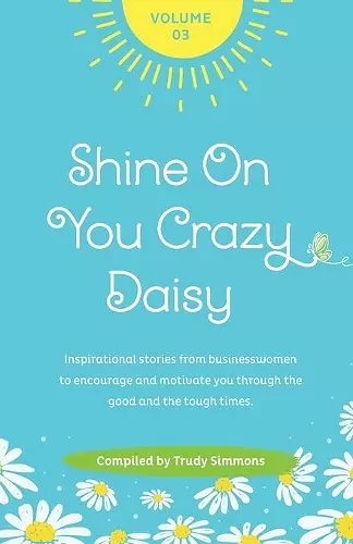 Shine On You Crazy Daisy - Volume 3 cover