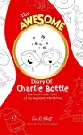 The Awesome Diary Of Charlie Bottle cover